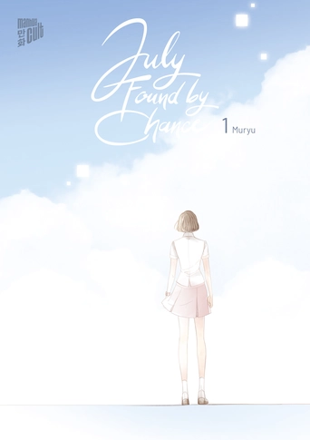 Cover zu Band 1 der Manhwa-Serie: "July found by Chance" von Muryu